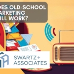 Does Old-School Marketing Still Work? We Believe It Does!