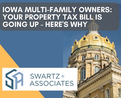 Iowa Multi-Family Owners: Your Property Tax Bill Is Going Up - Here's Why