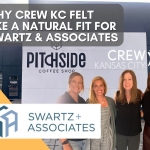 Why CREW KC Felt Like a Natural Fit for Swartz & Associates