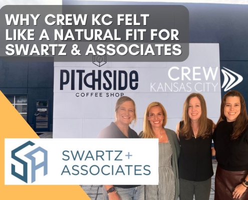 Why CREW KC Felt Like a Natural Fit for Swartz & Associates