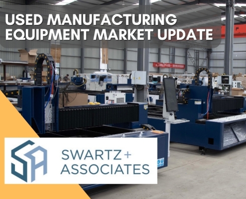 Used Manufacturing Equipment Market Update: What's in Demand and What Isn't